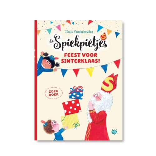 Feest Voor Sinterklaas! - De Spiekpietjes - Thaïs Vanderheyden