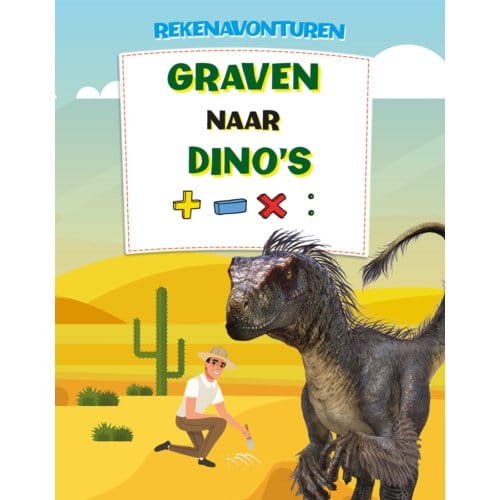 Graven Naar Dino's - Rekenavonturen - John Allan