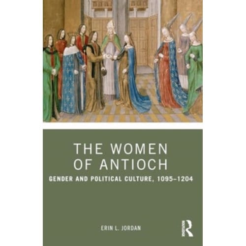 The Women Of Antioch - Erin L. Jordan