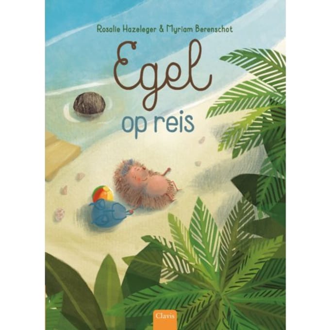 Egel Op Reis - Egel - Rosalie Hazeleger