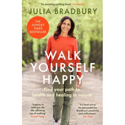 Walk Yourself Happy - Julia Bradbury