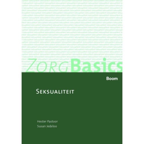 Seksualiteit - Zorgbasics - Hester Pastoor