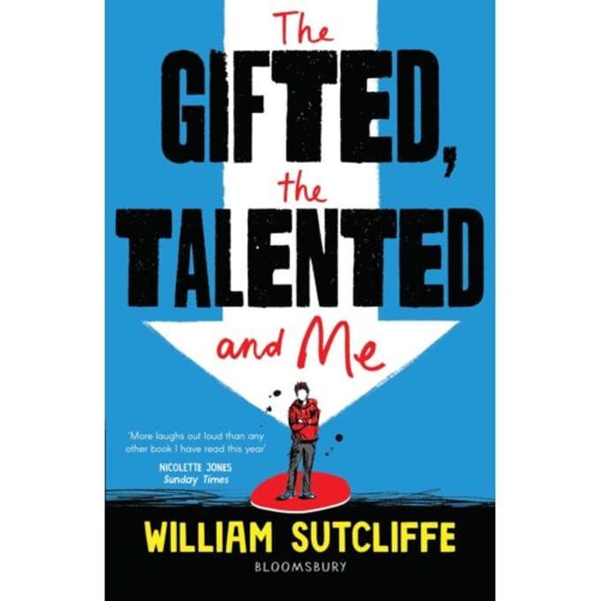 The Gifted, The Talented And Me - William Sutcliffe