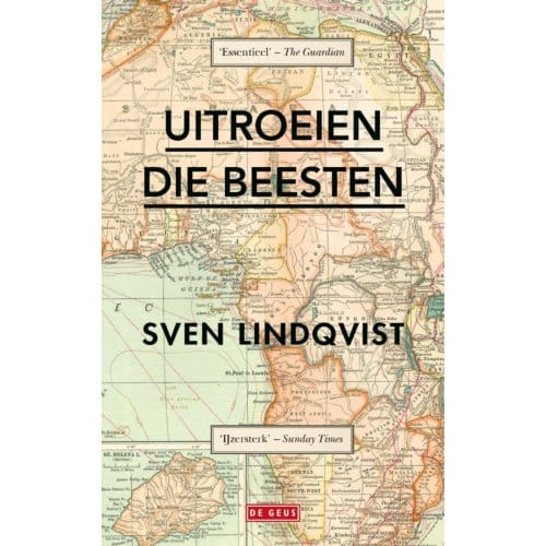 Uitroeien Die Beesten - Sven Lindqvist