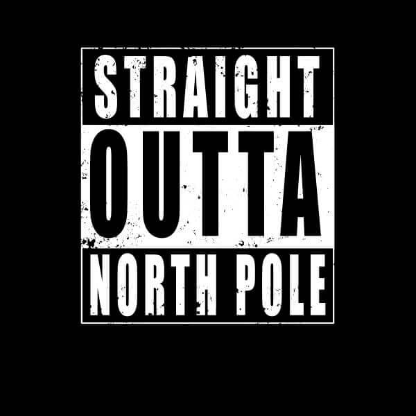 Straight Outta North Pole Dames T-Shirt - Zwart - 3XL