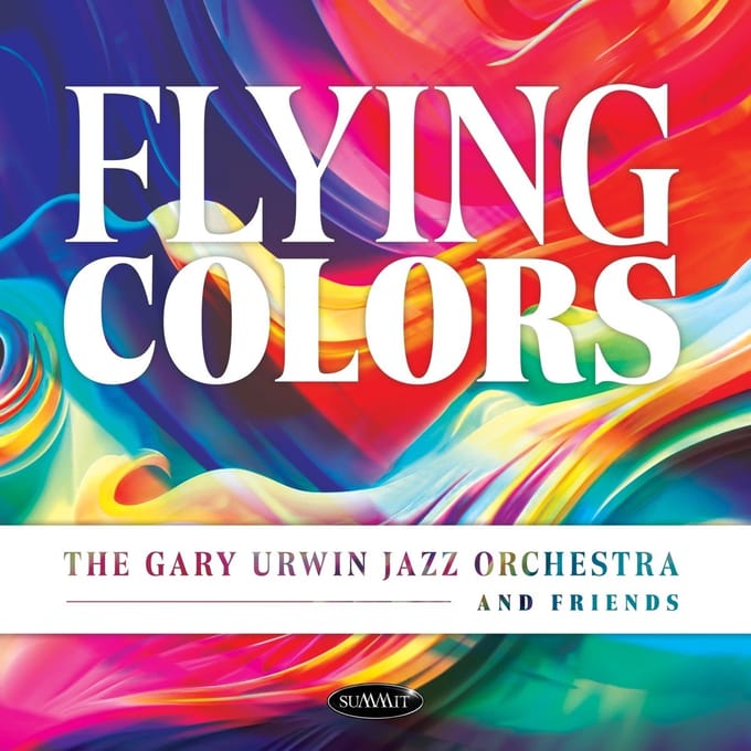 Flying Colors - Gary Urwin Jazz Orchestra