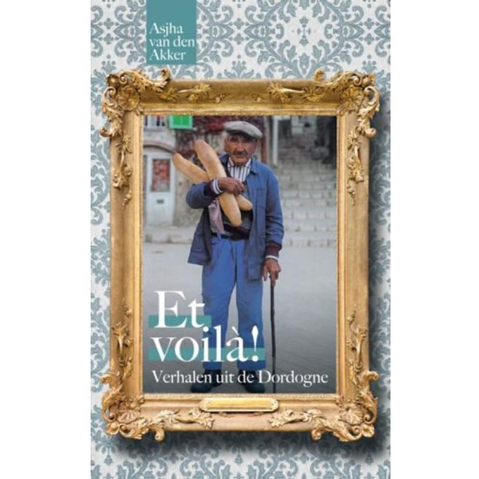 Et Voila! - Asjha van den Akker