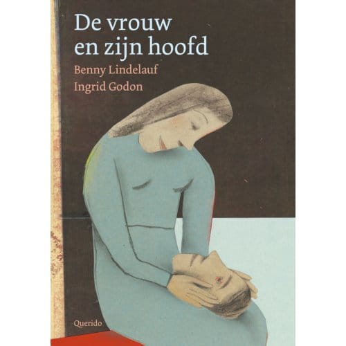 De Vrouw En Zijn Hoofd - Benny Lindelauf