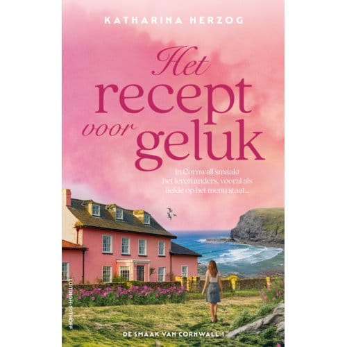 Het Recept Voor Geluk - De Smaak Van Cornwall - Katharina Herzog
