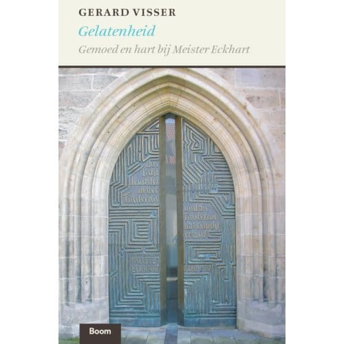 Gelatenheid - Gerard Visser