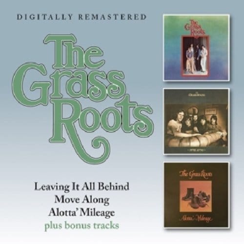 Leaving It All Behind/Move Along/Alotta' Mileage - The Grass Roots