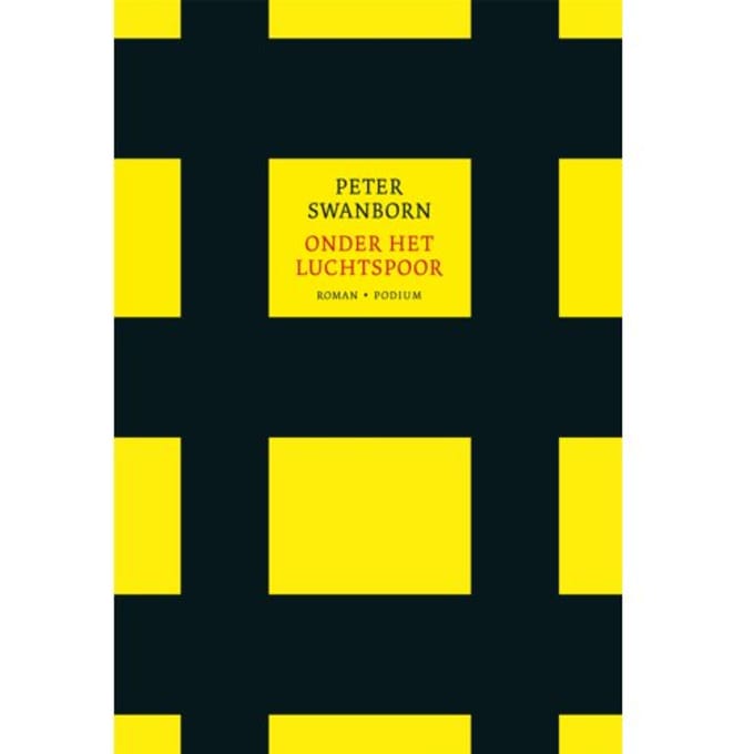 Onder Het Luchtspoor - Peter Swanborn