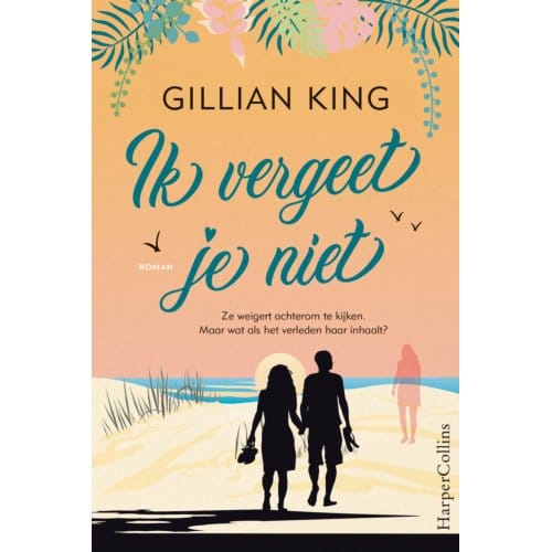 Ik Vergeet Je Niet - Gillian King
