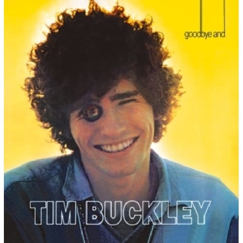 Goodbye And Hello - Tim Buckley