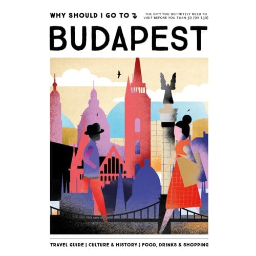 Why Should I Go To Budapest - Why Should I Go To - Team WSIGT