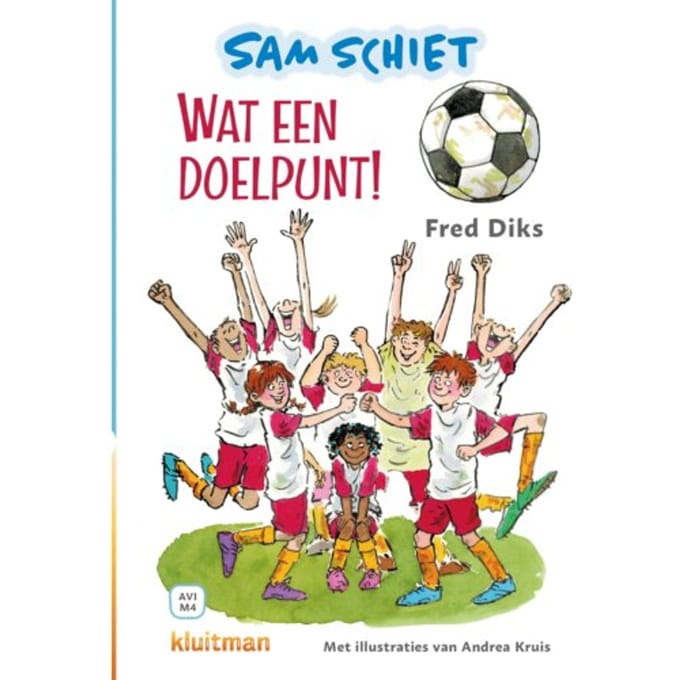 Sam Schiet / Wat Een Doelpunt! - Lekker Lezen Met Kluitman - Fred Diks