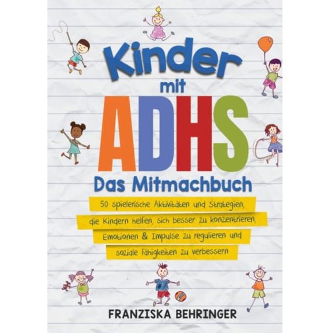 Kinder Mit Adhs - Das Mitmachbuch - Amalya Lamers