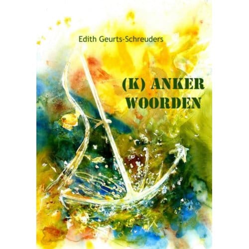 (K)Anker Woorden - Edith Geurts-Schreuders