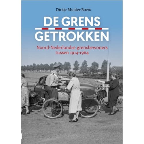 De Grens Getrokken - Dirkje Mulder-Boers