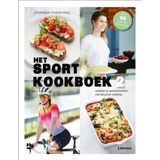 Het Sportkookboek 2 - Het Sportkookboek - Stephanie Scheirlynck