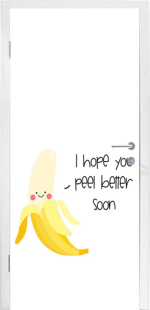 Deursticker Beterschap - Spreuken - Fruit - Banaan - 80x205 cm - Deurposter