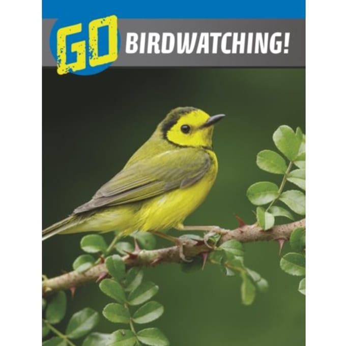 Go Birdwatching! - The Wild Outdoors - Julia Garstecki-Derkovitz