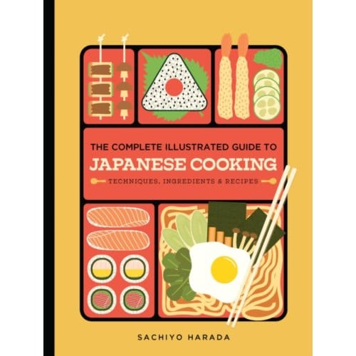 The Complete Illustrated Guide To Japanese Cooking - Sachiyo Harada