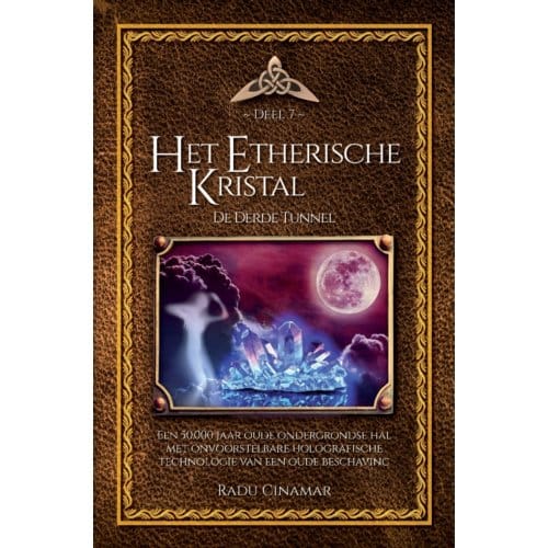Het Etherische Kristal - De Boeken Van Radu Cinamar - Radu Cinamar