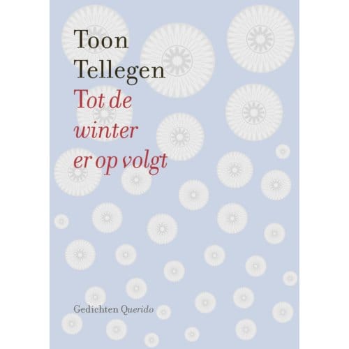 Tot De Winter Er Op Volgt - Toon Tellegen