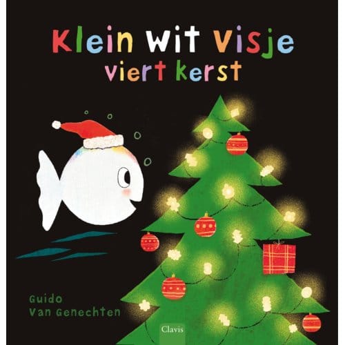 Klein Wit Visje Viert Kerst - Klein Wit Visje - Guido Van Genechten