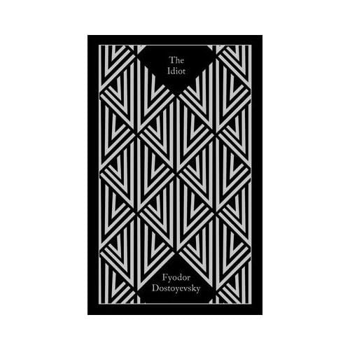 The Idiot - Penguin Clothbound Classics - Fyodor Dostoyevsky