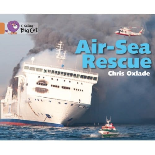 Air-Sea Rescue - Collins Big Cat - Chris Oxlade