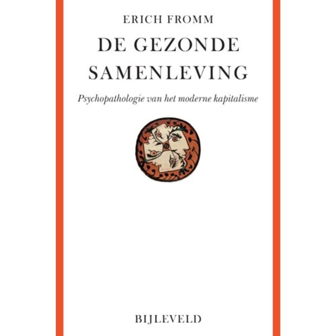 De Gezonde Samenleving - Erich Fromm