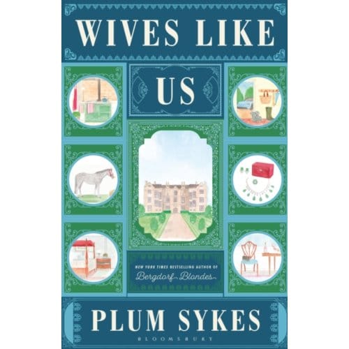 Wives like us - Plum Sykes