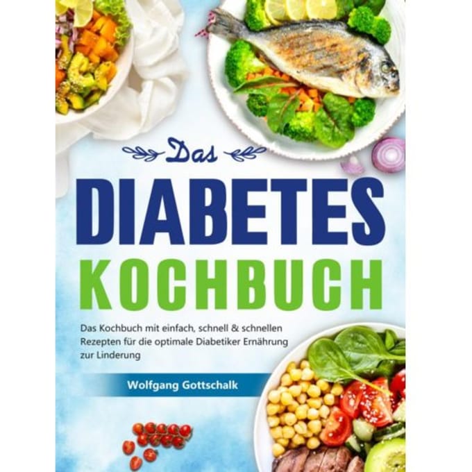 Das Diabetes Kochbuch - Wolfgang Gottschalk