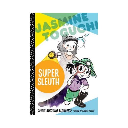 Jasmine Toguchi Super Sleuth - DE MICHIKO FLORENCE