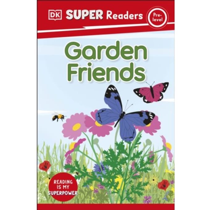 Dk Super Readers Pre-Level Garden Friends - Dk Super Readers - DK