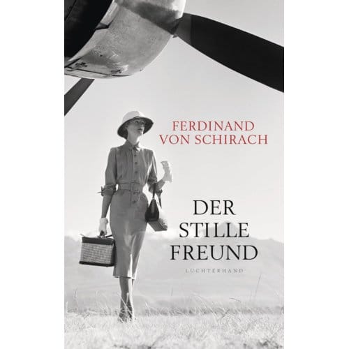 Der Stille Freund - Ferdinand von Schirach