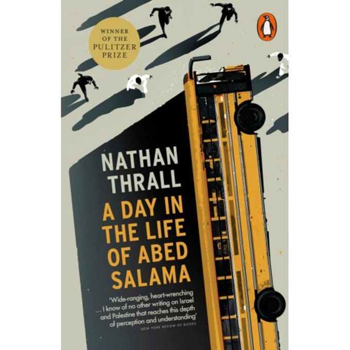 A Day In The Life Of Abed Salama - Nathan Thrall
