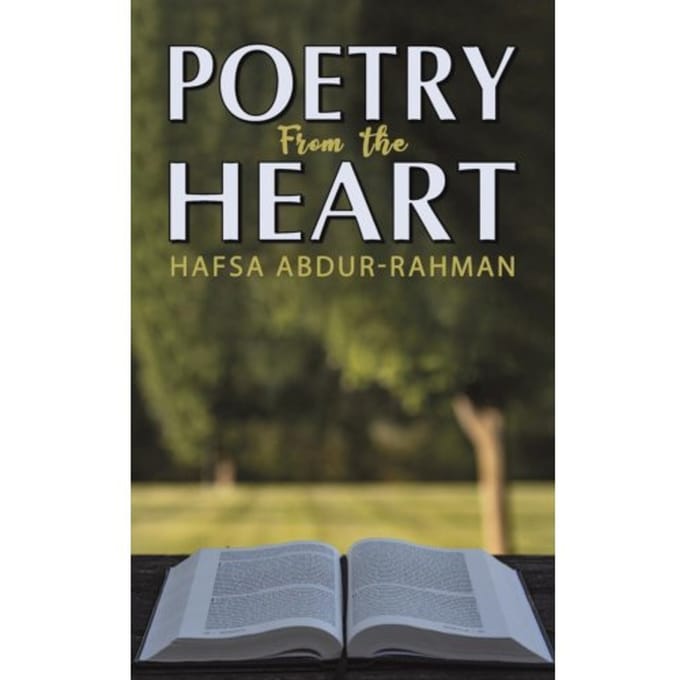 Poetry From The Heart - Abdur-Rahman, Hafsa