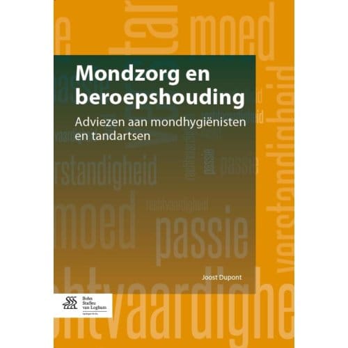 Mondzorg En Beroepshouding - Joost Dupont