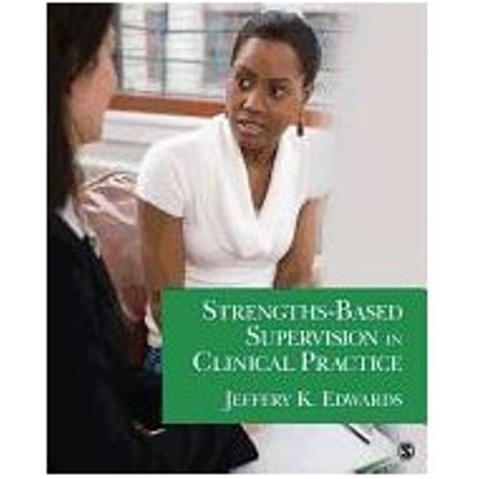 Strengths-Based Supervision In Clinical Practice - Edwards