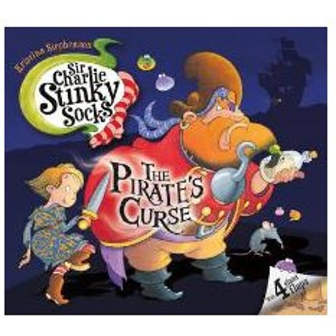 Sir Charlie Stinky Socks: The Pirate's Curse - Kristina Stephenson