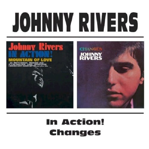 In Action/Changes - Johnny Rivers