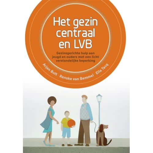 Het Gezin Centraal En Lvb - Arjan Bolt