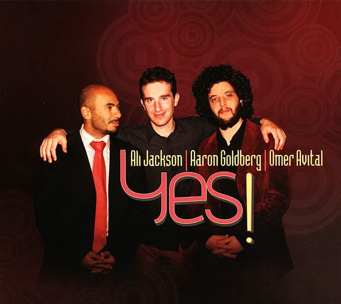 Aaron Goldberg, Ali Jackson, Omer Avital - Yes! (CD)
