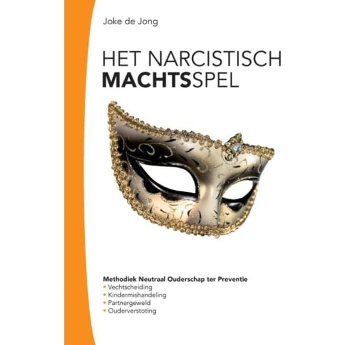 Het Narcistische Machtsspel - Joke de Jong