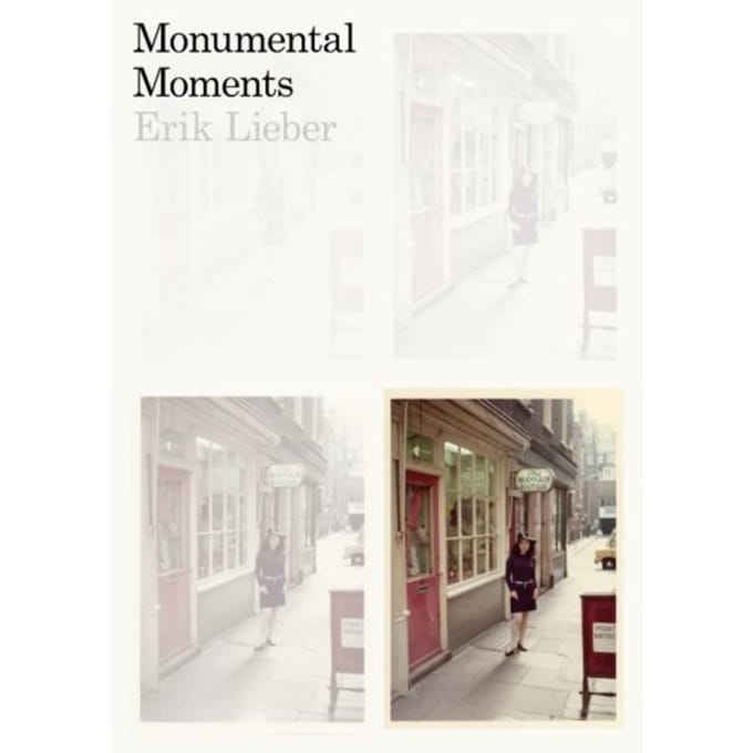 Monumental Moments - Erik Lieber