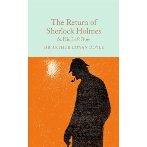 The Return Of Sherlock Holmes & His Last Bow - Macmillan Collector's Library - Arthur Conan Doyle
