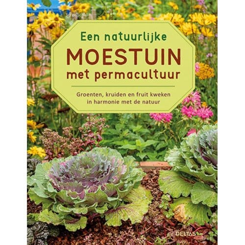 Een Natuurlijke Moestuin Met Permacultuur - Serge Schall